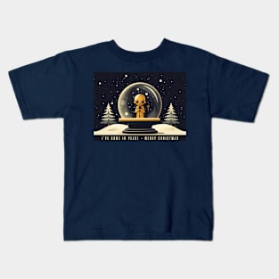 I'VE COME IN PEACE - MERRY CHRISTMAS Kids T-Shirt